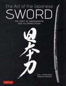THE ART OF THE JAPANESE SWORD | 9784805312407 | YOSHINDO YOSHIHARA