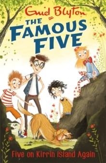 FAMOUS FIVE 06: FIVE ON KIRRIN ISLAND AGAIN | 9781444935073 | ENID BLYTON