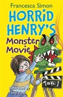 HORRID HENRY'S MONSTER MOVIE | 9781444000153 | FRANCESCA SIMON
