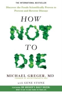 HOW NOT TO DIE | 9781509852505 | MICHAEL GREGER