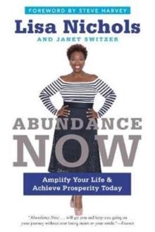 ABUNDANCE NOW | 9780062412218 | LISA NICHOLS