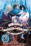 THE SCHOOL FOR GOOD AND EVIL 02:A WORLD WITHOUT PRINCES | 9780062104939 | SOMAN CHAINANI