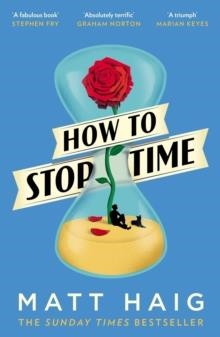 HOW TO STOP TIME | 9781782118640 | MATT HAIG