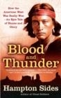 BLOOD AND THUNDER: AN EPIC OF THE AMERICAN WEST | 9780349120317 | HAMPTON SIDES
