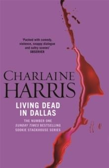 LIVING DEAD IN DALLAS | 9780575117037 | CHARLAINE HARRIS