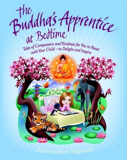 THE BUDDHA'S APPRENTICE AT BEDTIME | 9781780285146 | DHARMACHARI NAGARAJA