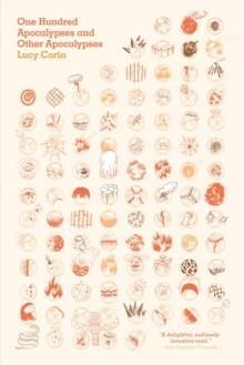 ONE HUNDRED APOCALYPSES AND OTHER APOCALYPSES | 9781940450025 | LUCY CORIN