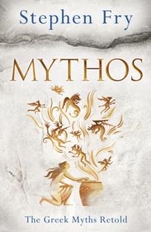 MYTHOS | 9780718188726 | STEPHEN FRY