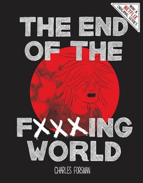 THE END OF THE FUCKING WORLD | 9781606999837 | CHARLES FORSMAN