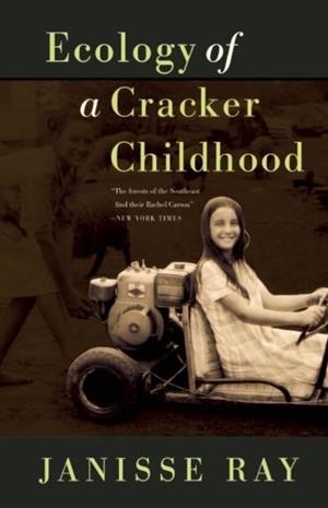 ECOLOGY OF A CRACKER CHILDHOOD | 9781571313256 | JANISSE RAY