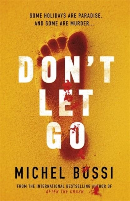 DON'T LET GO | 9781474601801 | MICHEL BUSSI