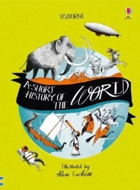 A SHORT HISTORY OF THE WORLD | 9781409550228 | RUTH BROCKLEHURST
