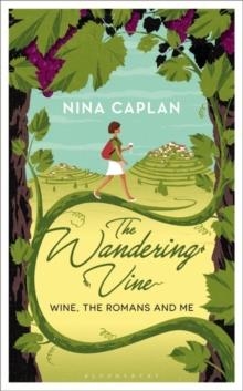 THE WANDERING VINE | 9781472938442 | NINA CAPLAN