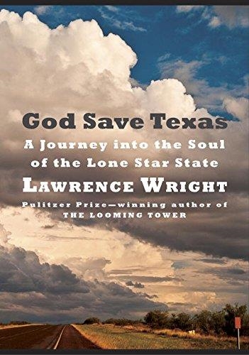 GOD SAVE TEXAS | 9780525520108 | LAWRENCE WRIGHT