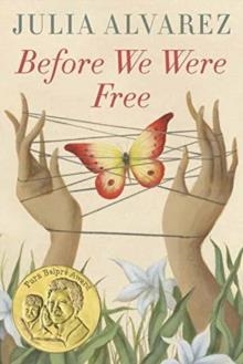 BEFORE WE WERE FREE | 9780399555497 | JULIA ALVAREZ