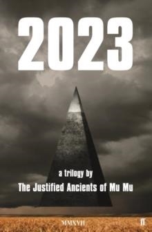 2023 | 9780571340729 | THE JUSTIFIED ANCIENTS OF MU