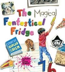 THE MAGICAL FANTASTICAL FRIDGE | 9781784753351 | HARLEN COBEN