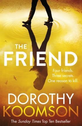THE FRIEND | 9781784755409 | DOROTHY KOOMSON