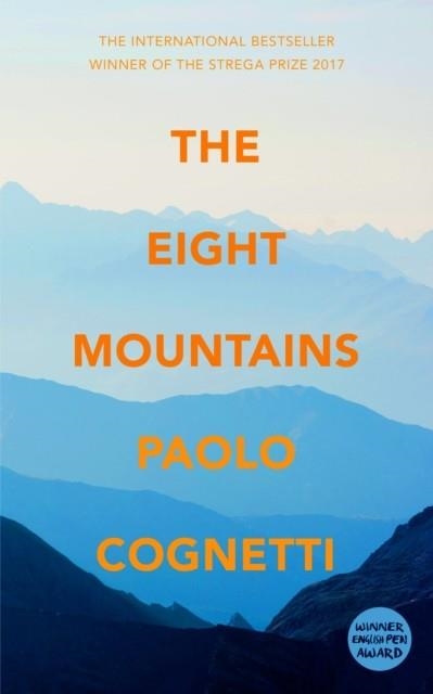 THE EIGHT MOUNTAINS | 9781787300149 | PAOLO COGNETTI