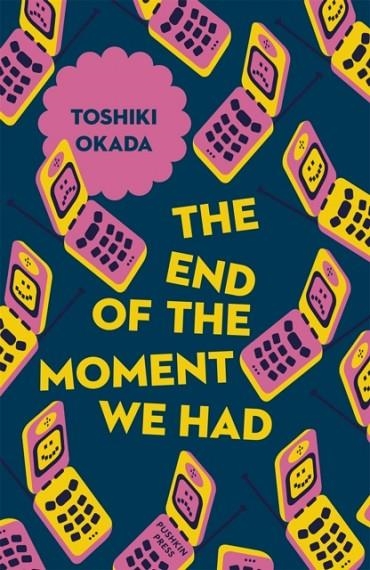 THE END OF THE MOMENT WE HAD | 9781782274162 | TOSHIKI OKADA