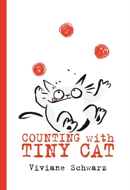 COUNTING WITH TINY CAT | 9781406378351 | VIVIANE SCHWARZ