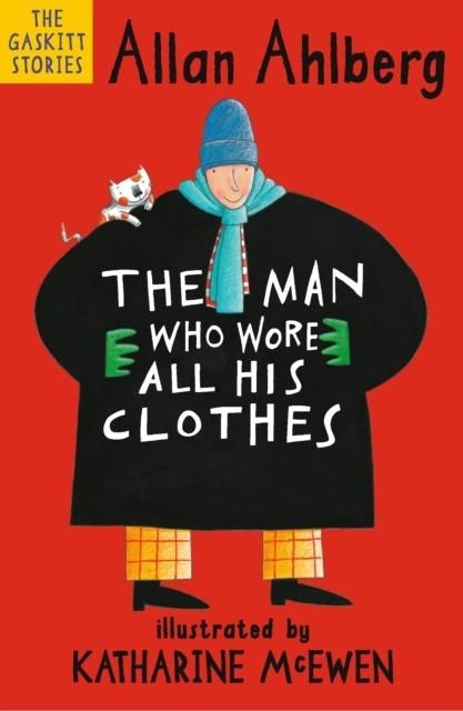 THE MAN WHO WORE ALL HIS CLOTHES | 9781406381641 | ALLAN AHLBERG