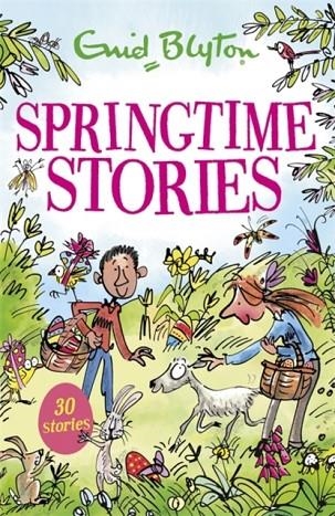 SPRINGTIME STORIES: 30 CLASSIC TALES | 9781444939330 | ENID BLYTON