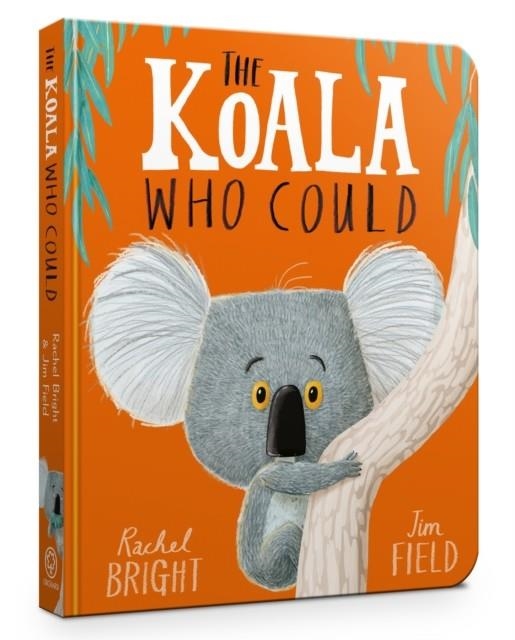 THE KOALA WHO COULD BOARD BOOK | 9781408351482 | RACHEL BRIGHT