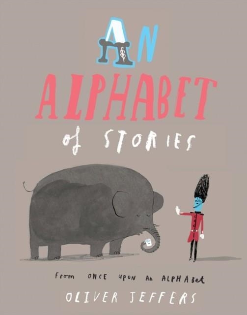 AN ALPHABET OF STORIES PB | 9780007514298 | OLIVER JEFFERS