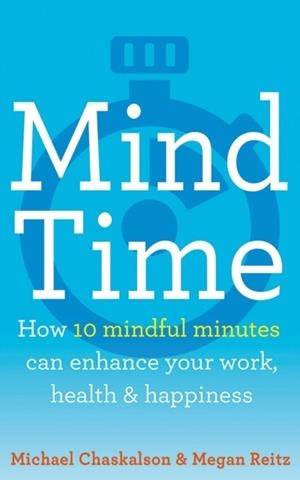 10 MINUTES TO CHANGE YOUR MIND | 9780008252809 | CHASKALSON AND REITZ