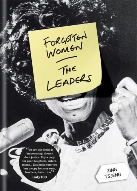 FORGOTTEN WOMEN: THE LEADERS | 9781844039715 | ZING TSJENG