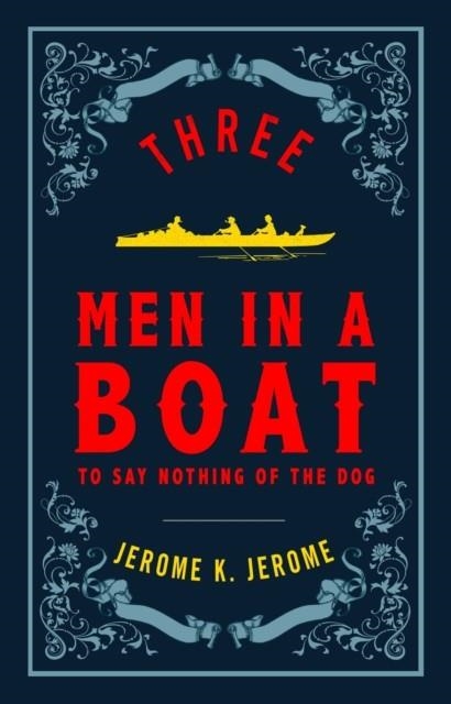 THREE MEN IN A BOAT | 9781847496539 | JEROME K JEROME