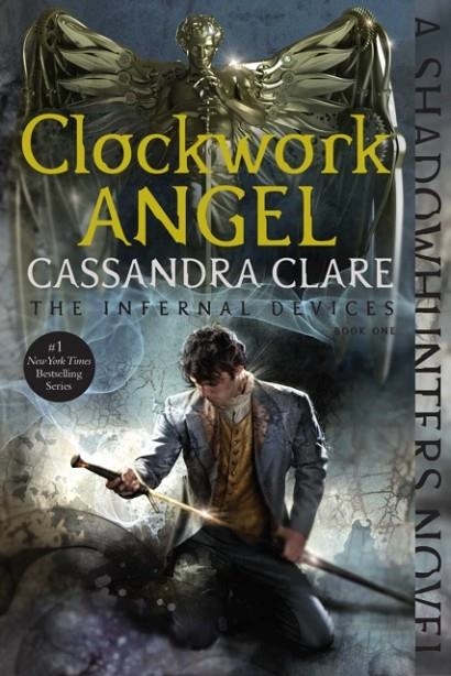 CLOCKWORK ANGEL | 9781481456029 | CASSANDRA CLARE