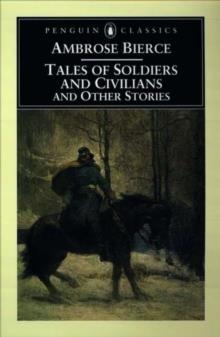 TALES OF SOLDIERS AND CIVILIANS | 9780140437560 | AMBROSE BIERCE