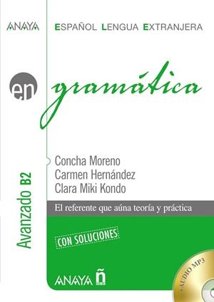 GRAMÁTICA NIVEL AVANZADO B2 | 9788469846407 | MORENO/HERNANDEZ/MIKI
