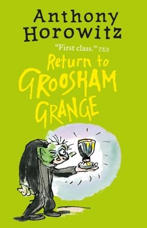 RETURN TO GROOSHAM ORANGE | 9781406363142 | ANTHONY HOROWITZ