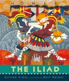 THE ILIAD | 9781406314212 | GILLIAN CROSS