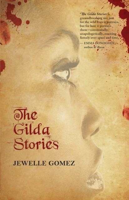 THE GILDA STORIES | 9780872866744 | JEWELLE GOMEZ