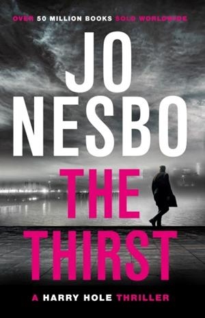 THE THIRST | 9781784705091 | JO NESBO