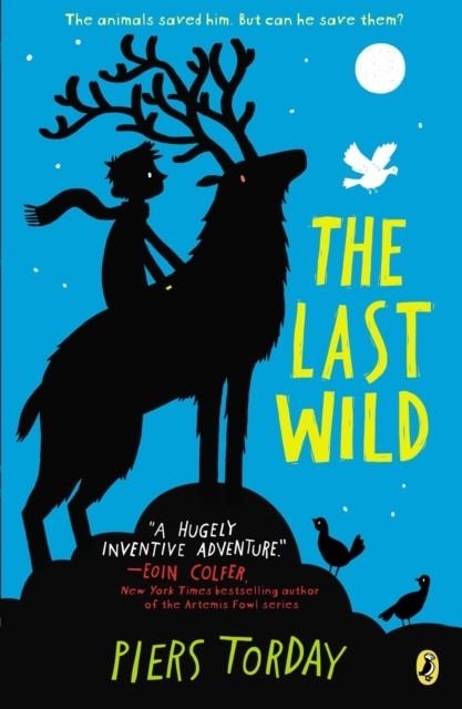 THE LAST WILD BOOK 1 | 9780147509659 | PIERS TORDAY