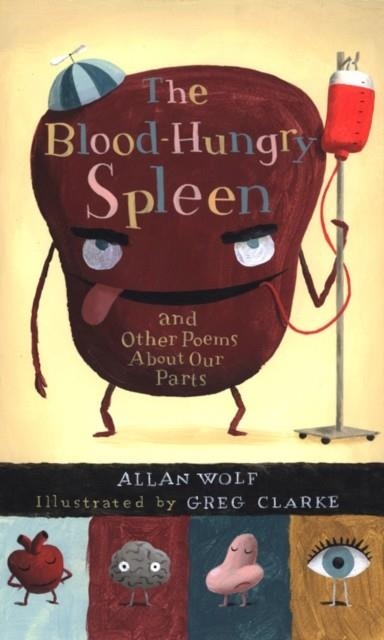 BLOOD HUNGRY SPLEEN   	 | 9780763638061 | ALLAN WOLF