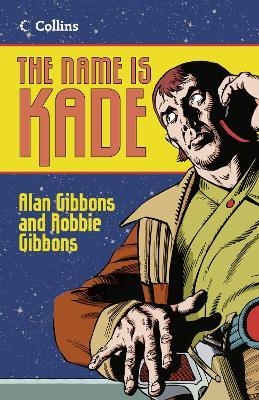 THE NAME IS KADE | 9780007464753 | VARIOS AUTORES