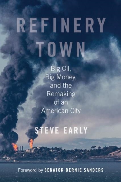 REFINERY TOWN | 9780807029664 | STEVE EARLY