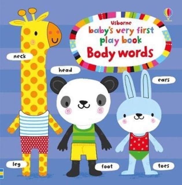 BABY'S VERY FIRST PLAYBOOK BODY WORDS | 9781409530435 | FIONA WATT