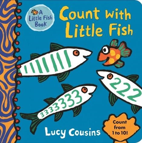 COUNT WITH LITTLE FISH | 9781406374193 | LUCY COUSINS