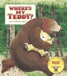 WHERE'S MY TEDDY? | 9781406381207 | JEZ ALBOROUGH