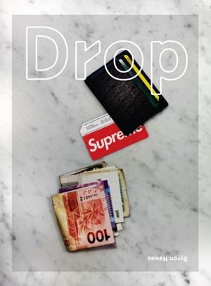 DROP | 9781576878781 | BYRON HAWES