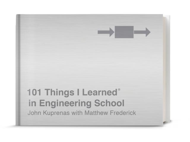 101 THINGS I LEARNED IN ENGINEERING SCHOOL | 9781524761967 | MATTHEW FREDERICK