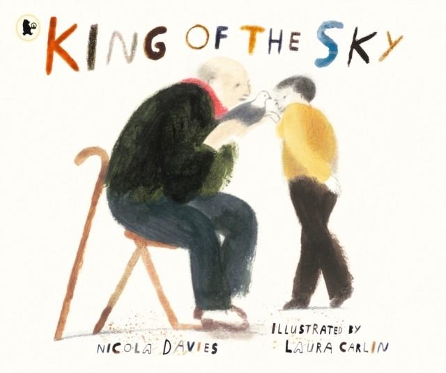 KING OF THE SKY | 9781406379198 | NICOLA DAVIES