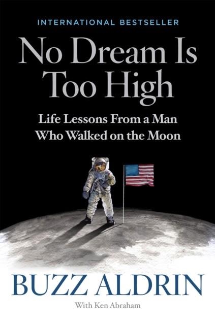 NO DREAM IS TOO HIGH | 9781426219146 | BUZZ ALDRIN